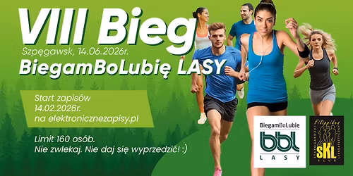 VIII Bieg BiegamBoLubi\u0119 Lasy