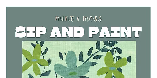 Mint and Moss, Sip & Paint