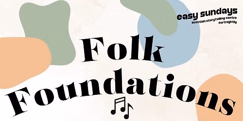 Easy Sundays: Folk Foundations