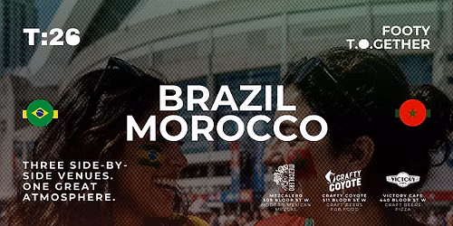 Footy T.O.Gether: Brazil vs Morocco Watch Party