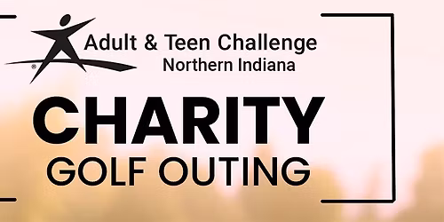 2026 Adult and Teen Challenge Charity Golf Outing