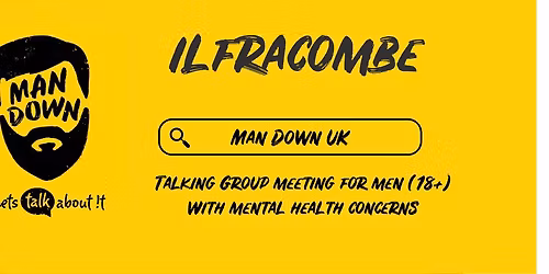 Man Down Ilfracombe fortnightly mental health talking group