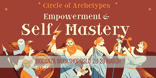 The circle of Archetypes - Embrace the power within & empower Self Mastery -biodanza workship w\/Unni