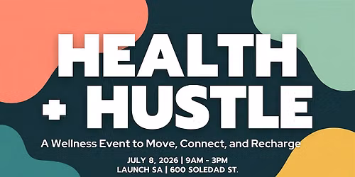 Health + Hustle: A Wellness Event to Move, Connect, and Recharge