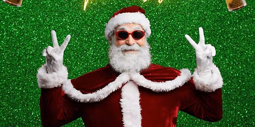 \ud83c\udf85\ud83c\udffb BAD SANTA PARTY\ud83c\udf84