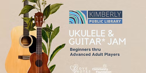 Adult Ukulele & Guitar* Jam: Beginners thru Advanced Adult Players
