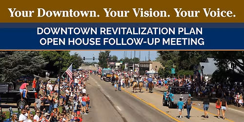 Downtown Revitalization Plan \u2013 Open House Follow-Up Meeting