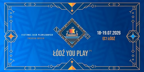 "\u0141\u00f3d\u017a You Play?" - Festiwal Gier Planszowych - III edycja