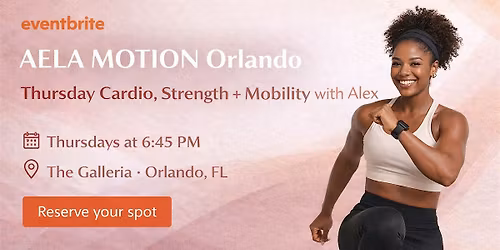 AELA MOTION: Thursday Night Cardio + Strength | Orlando