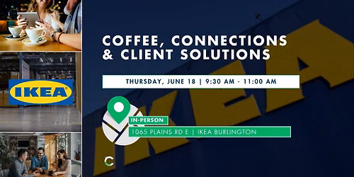 Coffee, Connections & Client Solutions at IKEA Burlington
