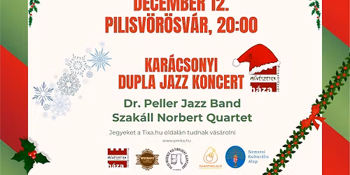 GY\u00c9M\u00c1NT JAZZ KLUB - KAR\u00c1CSONYI DUPLA @ Szak\u00e1ll Norbert Quartet X dr. Peller Jazz Band koncert