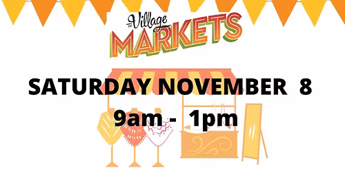 The Village Markets Nov 8
