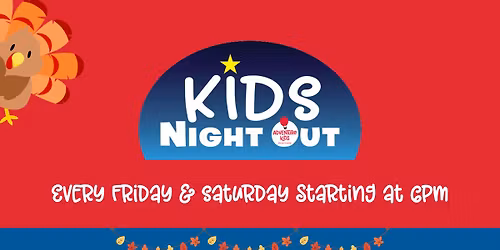 \ud83c\udf42 November Kids Night Out!\ud83c\udf42