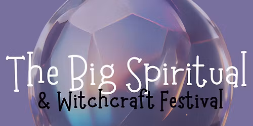 Wild Tribe Events Big Spiritual & Witchcraft Festival 2026