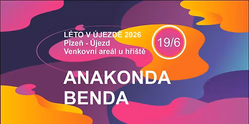 ANAKONDA BENDA \u263c L\u00e9to v \u00dajezd\u011b (Plze\u0148 - venkovn\u00ed are\u00e1l u h\u0159i\u0161t\u011b)