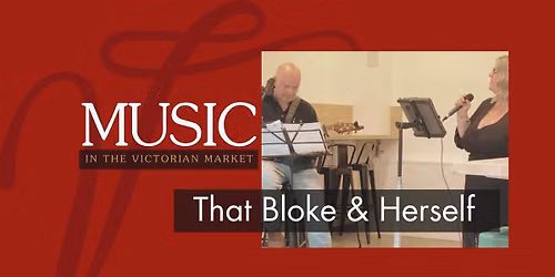 Music in the Market | That Bloke & Herself