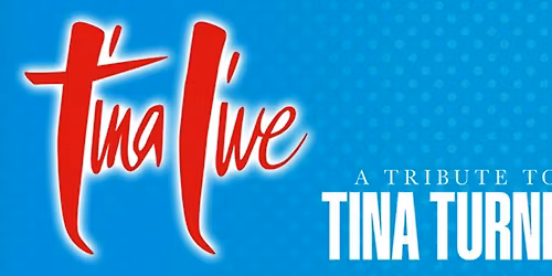 Tina Live - The Tina Turner Experience
