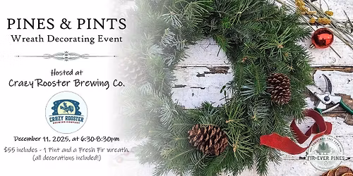 Pines & Pints - Wreath Decorating Event at Crazy Rooster Brewing Co.