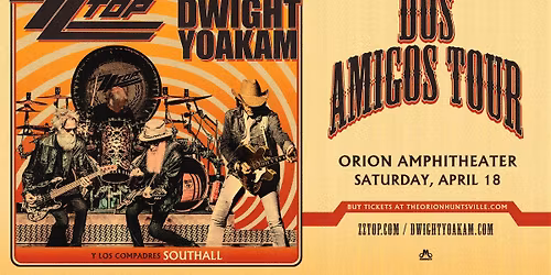ZZ TOP & Dwight Yoakam: Dos Amigos Tour with Southall | Huntsville, AL