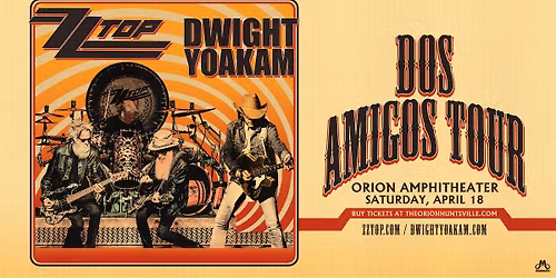 ZZ TOP & Dwight Yoakam: Dos Amigos Tour | Huntsville, AL