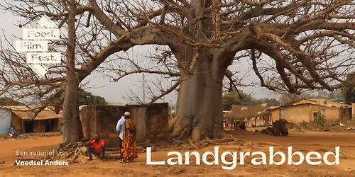 Food.Film.Fest in Gent: Landgrabbed