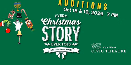 AUDITIONS - Every Christmas Story Every Told (and then some)