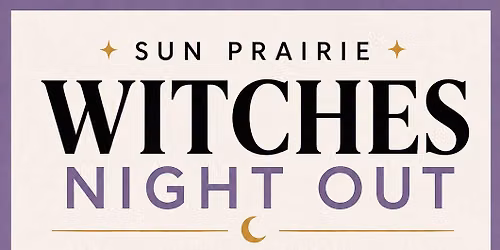 Sun Prairie Witches\u2019 Night Out - 2026