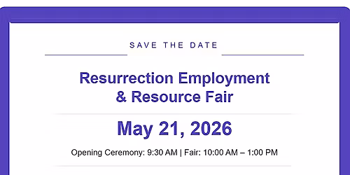 Resurrection Employment & Resource Fair