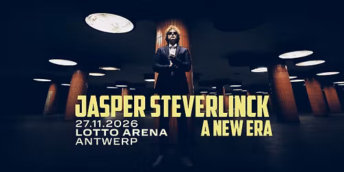 Jasper Steverlinck | 27.11.2026 | Lotto Arena, Antwerp