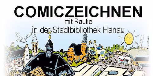 COMICZEICHNEN  mit Rautie in der Stadtbibliothek Hanau