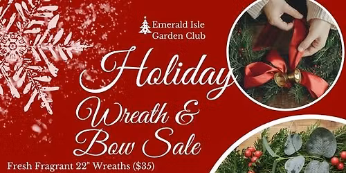 Emerald Isle Garden Club Annual Wreath & Bow Fundraiser 