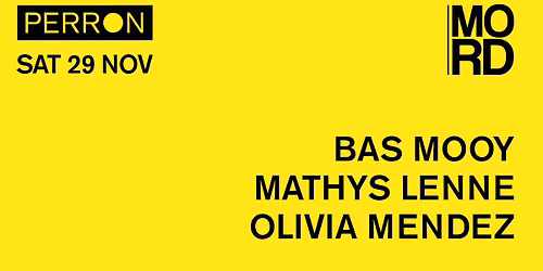 MORD: BAS MOOY, MATHYS LENNE, OLIVIA MENDEZ