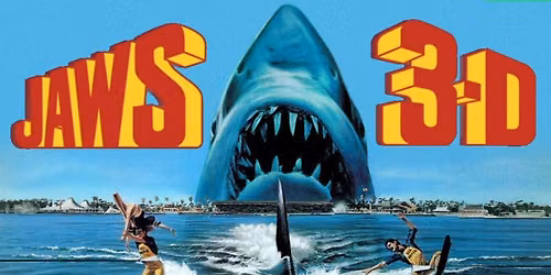Terrible Threes: JAWS 3-D (1983) - Presented on 35mm & In 3D! 