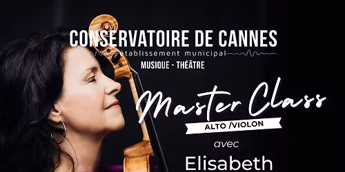 MASTERCLASS D'ALTO ET VIOLON avec Elisabeth BALMAS-KH\u00dcNE