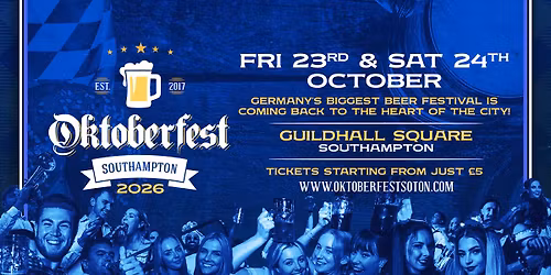 Oktoberfest Southampton 2026 \u2022 Friday 23th & Saturday 24th October!