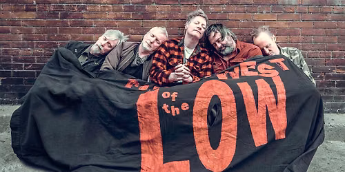 Lowest of the Low With Very Special Guest Junkhouse