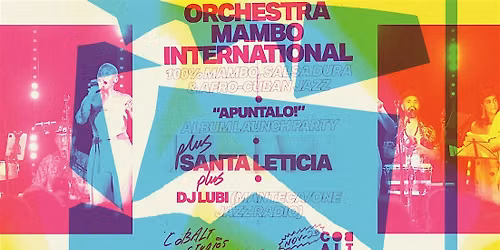 Orchestra Mambo International + DJ Lubi + Santa Leticia