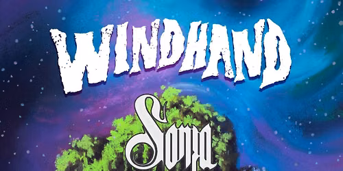 Stranger Attractions Presents WINDHAND w\/ SONJA & more!! 