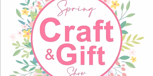Spring Craft & Gift Show