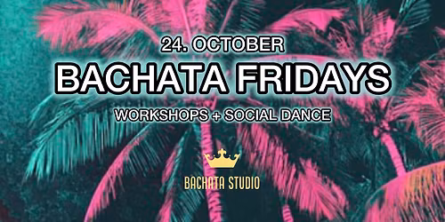 BACHATA PARTY! (24.10.2025)