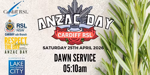 ANZAC Day 2026 - Cardiff RSL Club