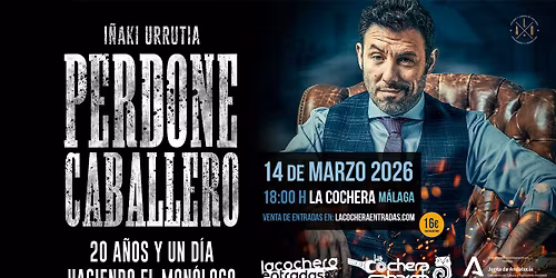 I\u00d1AKI URRUTIA \u00abPERDONE CABALLERO\u00bb