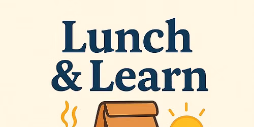 Lunch and Learn