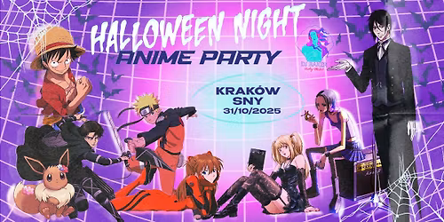 Halloween Night: Anime Party - DJ Baker Party Maker\/Krak\u00f3w SNY\/31.10.2025