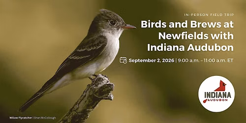 Birds and Brews at Newfields with Indiana Audubon