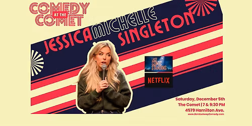 Comedy At The Comet | JESSICA MICHELLE SINGLETON