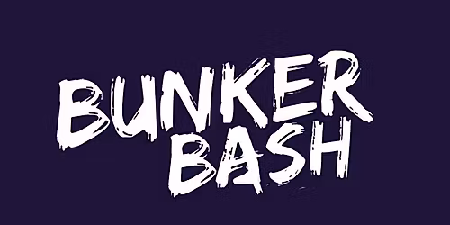 THE BUNKER BASH 26