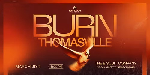 BURN THOMASVILLE \ud83d\udd25