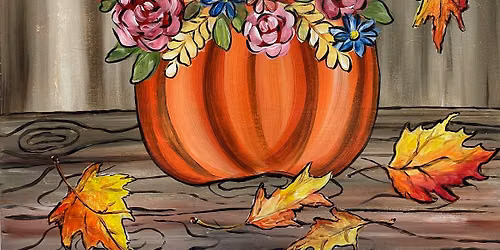 \ud83c\udf3bSunflowers & Sips - Pumpkin Bouquet - Canvas Paint & Sip Class