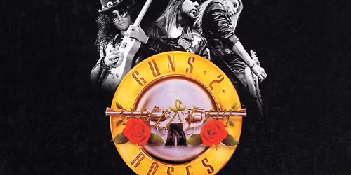 Guns 2 Roses \/ MOTLEY CRUE \/ MOTORHEAD Tributes | Max Watts, Melbourne